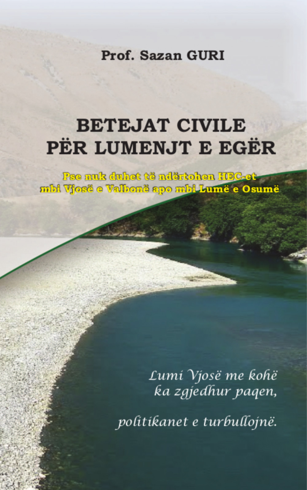 Kopertina e librit Betejat civile për lumenjt e egër