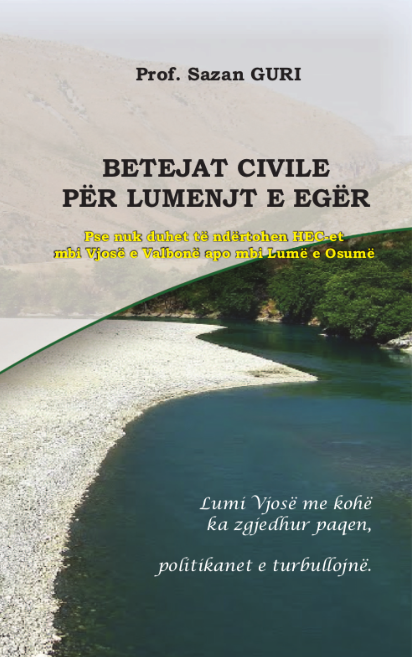 Kopertina e librit Betejat civile për lumenjt e egër
