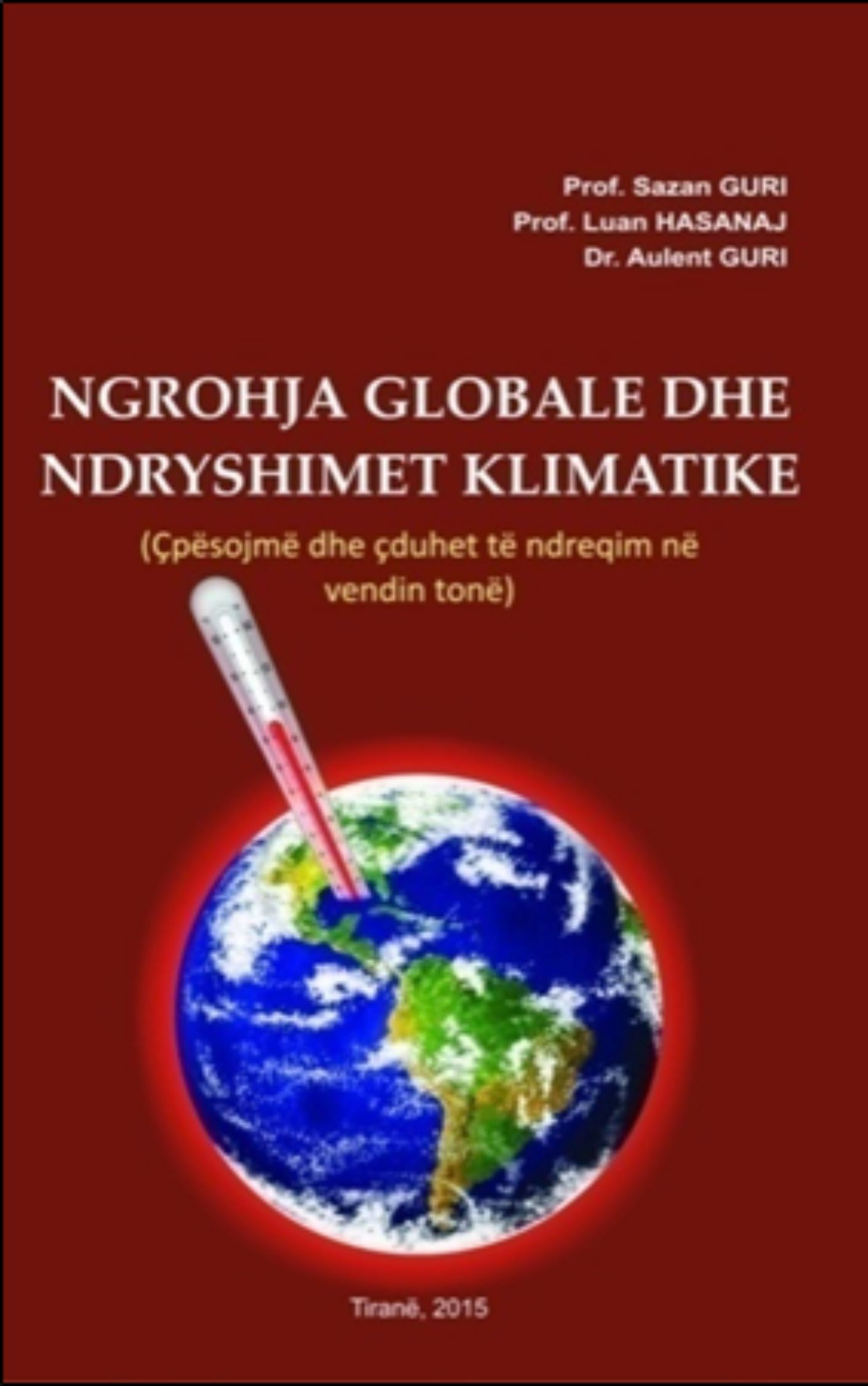 Kopertina e librit Ngrohja globale dhe ndryshimet klimaterike