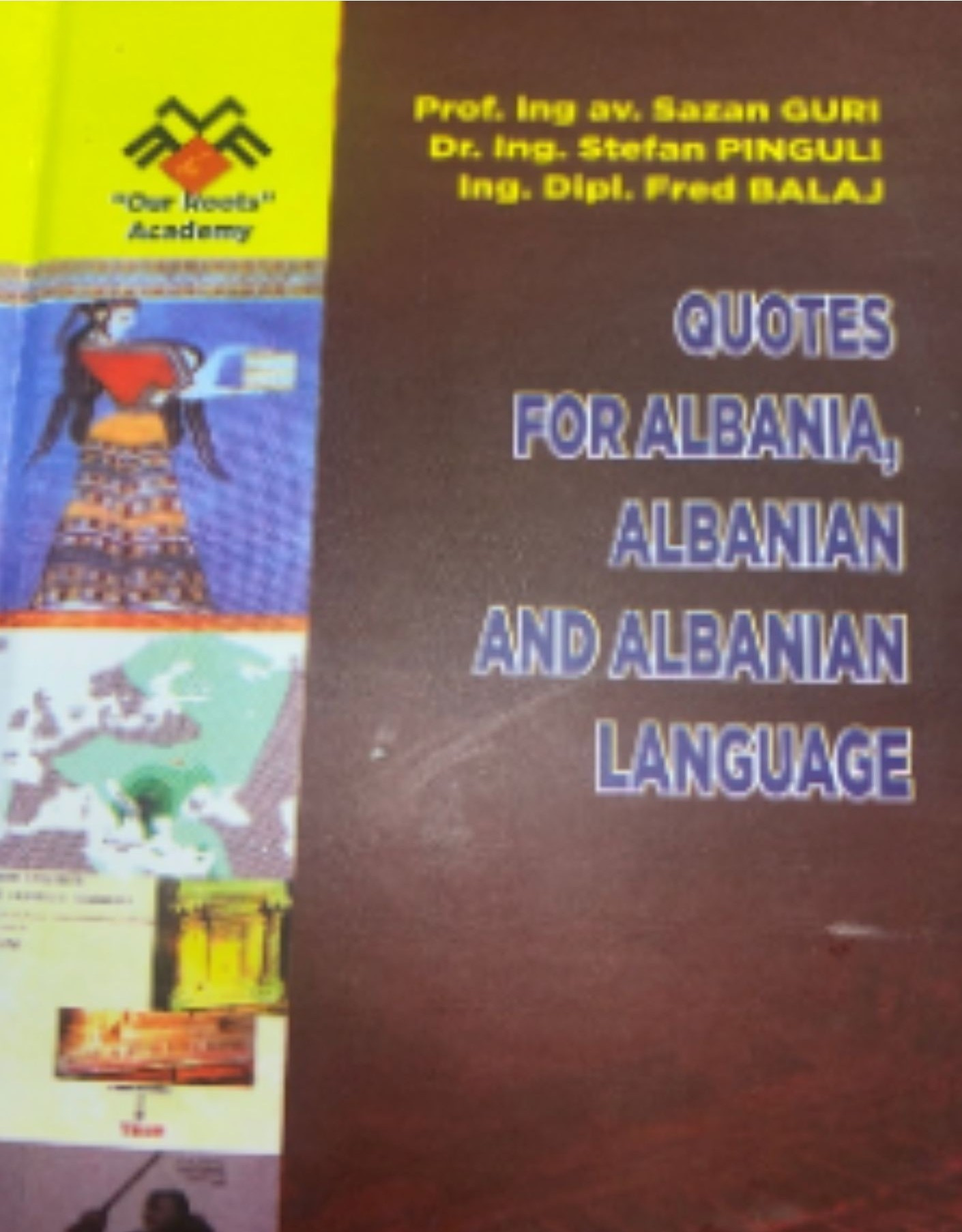 Kopertina e librit Quotes of various personalities throughout the ages regarding Albanians