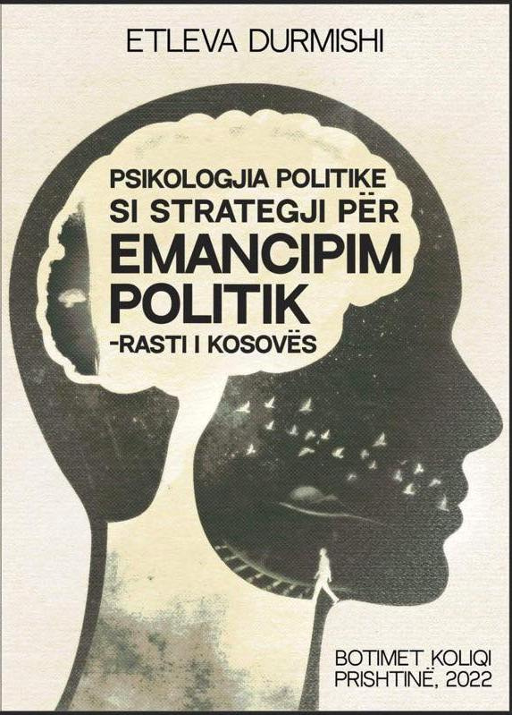 Kopertina e librit Psikologjia politike si strategji për emancipim politik: Rasti i Kosovës