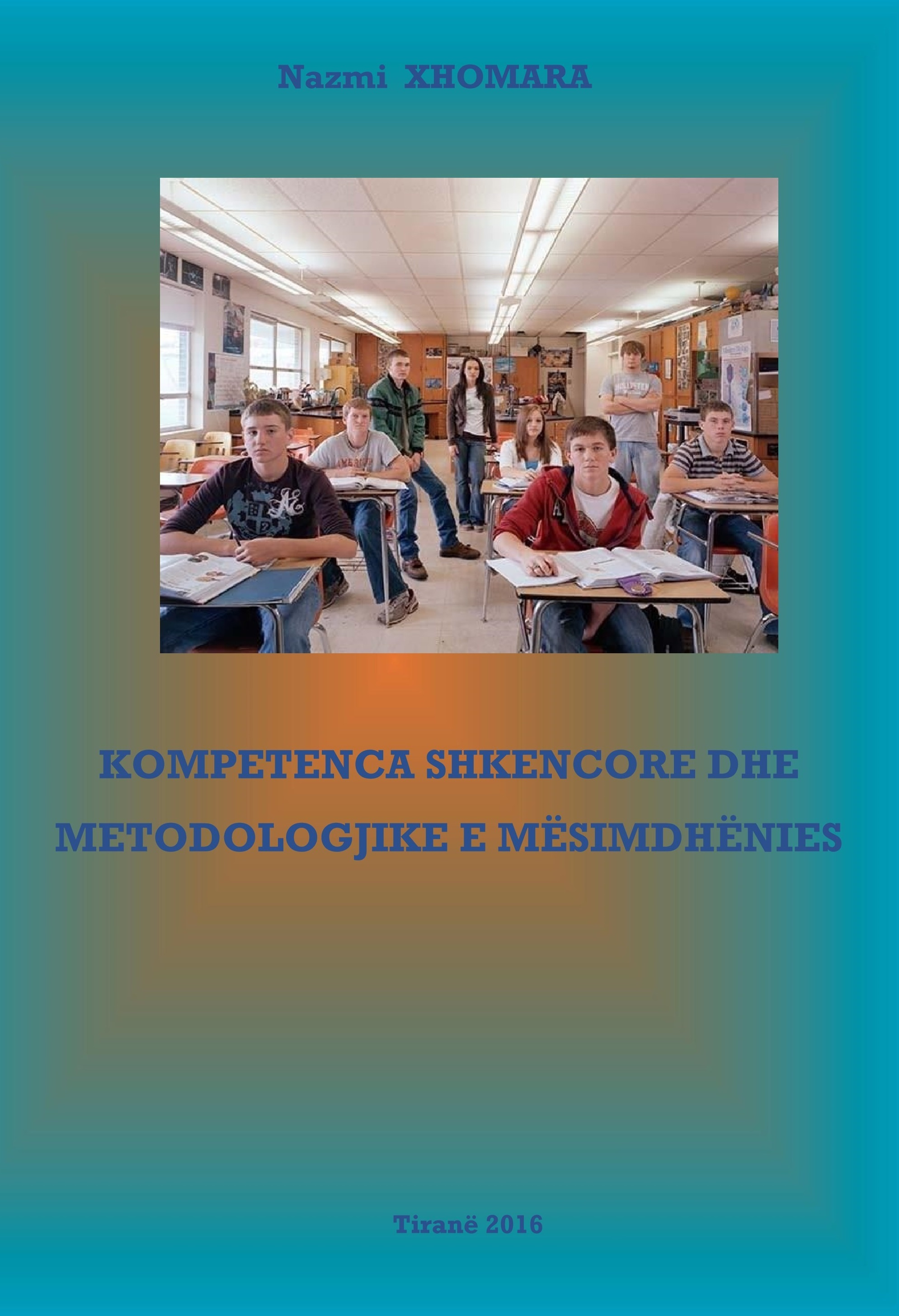 Kopertina e librit Kompetenca Shkencore dhe Metodologjike e Mesimdhenies