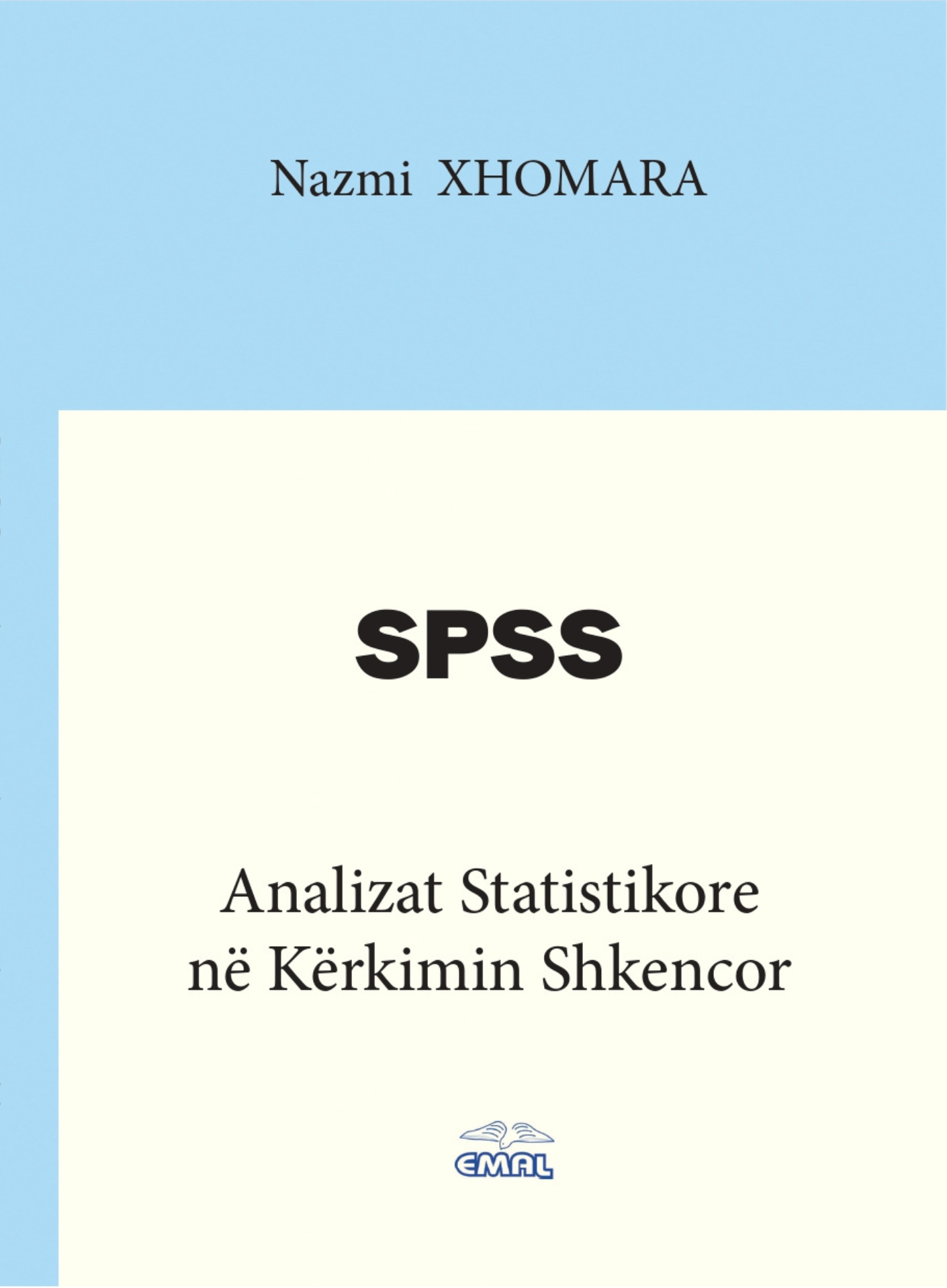 Kopertina e librit SPSS: Analizat Statistikore ne Kerkimin Shkencor
