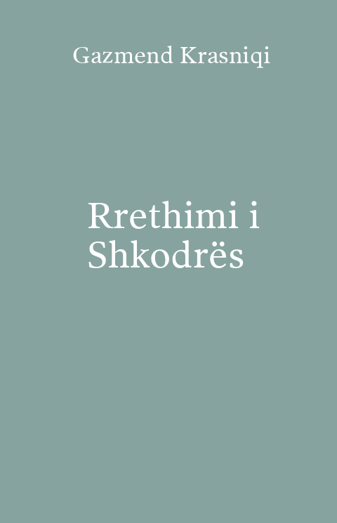 Kopertina e librit Rrethimi i Shkodrës