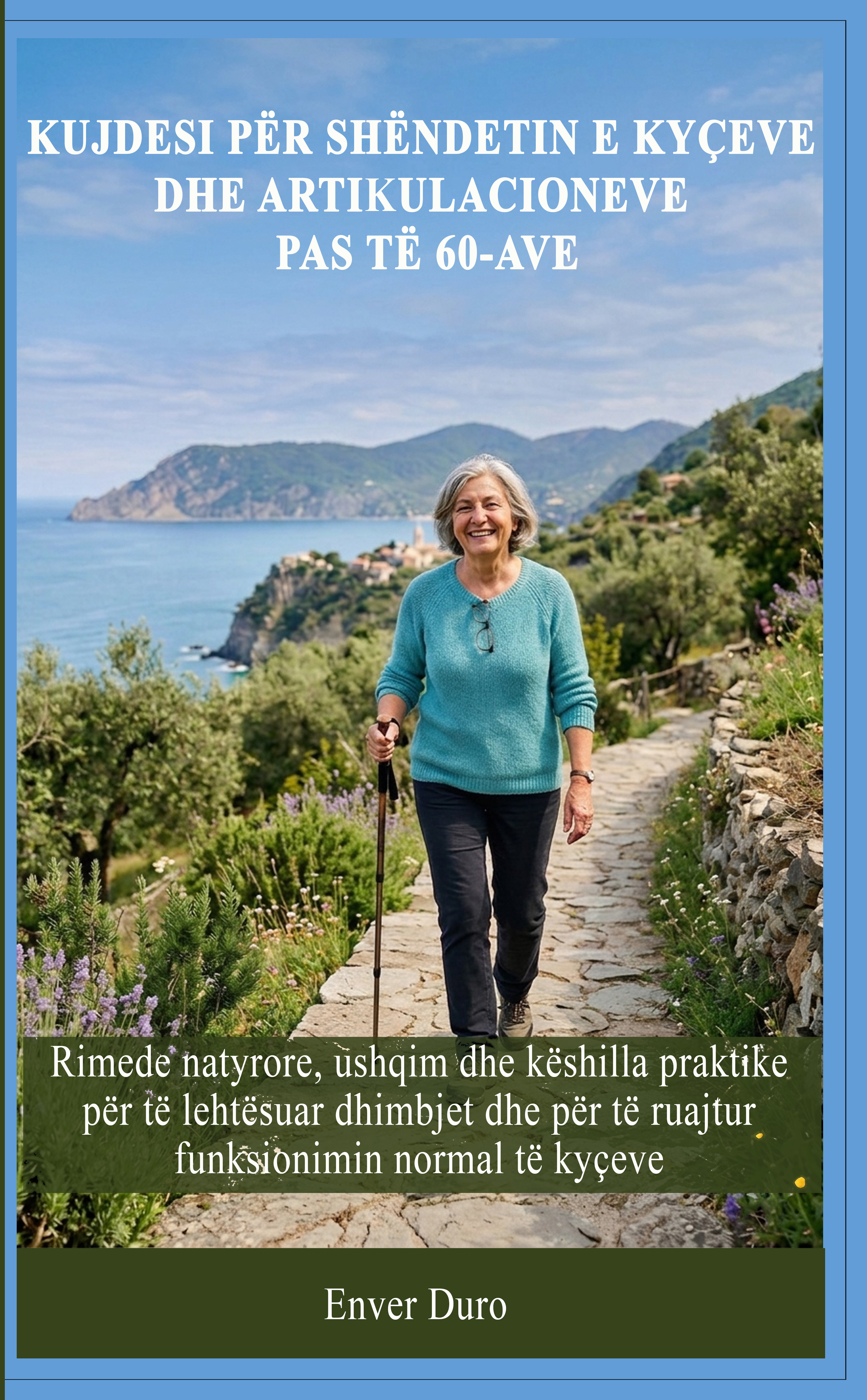 Kopertina e librit KUJDESI PËR SHËNDETIN E KYÇEVE DHE ARTIKULACIONEVE PAS TË 60-AVE